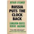 Russia Puts Back the Clock: A Study of Soviet Science and Some British Scientists | John Langdon-...