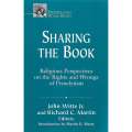Sharing the Book: Religious Perspectives on the Rights and Wrongs of Proselytism | John Witte Jr....