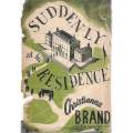 Suddenly at his Residence (First Edition, 1947) | Christianna Brand