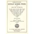 Sunday School Work in South Africa (Book of the Silver Jubilee of the National Sunday School Conv...
