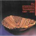 The Ampersand Foundation, 1997-2003 (Brochure to Accompany Exhibition)