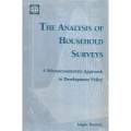 The Analysis of Household Surveys: A Microeconometric Approach to Development Policy (Inscribed b...