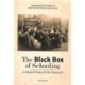 The Black Box of Schooling: A Cultural History of the Classroom | Sjaak Braster, Ian Grosvenor & ...