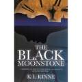 The Black Moonstone (Inscribed by Author) | K. L. Rinne