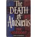 The Death of Ahasuerus (First Edition) | Par Lagerkvist
