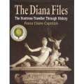 The Diana Files: (With Author's Inscription) The Huntress-Traveller through History | Fiona Clair...