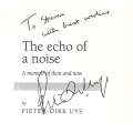 The Echo of a Noise: A Memoir of Then and Now (Inscribed by Author) | Pieter-Dirk Uys