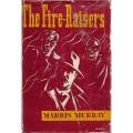 The Fire-Raisers | Marris Murray