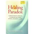 The Healing Paradox: A Revolutionary Approach to Treating and Curing Physical and Mental Illness ...