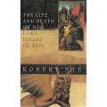 The Life and Death of My Lord Gilles de Rais | Robert Nye