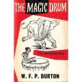 The Magic Drum: Tales from Central Africa (Inscribed by Author) | W. F. P. Burton