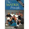 The Matrix Principle: A Revolutionary Approach to Muscle Development | Ronald S. Laura & Kenneth ...