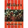 The Millers Tale: An Autobiography (Inscribed by Author) | Willie Miller and Alastair Macdonald