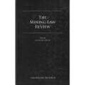 The Mining Law Review (Possibly Inscribed by Editor) | Erik Richer la Fleche (Ed.)