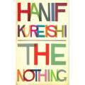 The Nothing (Uncorrected Proof Copy) | Hanif Kureishi