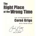 The Right Place at the Wrong Time (Signed by Corne Krige) | Corne Krige & Peter Bills