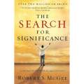 The Search for Significance: Seeing Your True Worth Through God's Eyes | Robert S. McGee