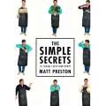 The Simple Secrets to Cooking Everyting Better (Inscribed by Author) | Matt Preston