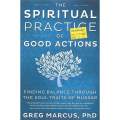 The Spiritual Practice of Good Actions: Finding Balance Through the Soul Traits of Mussar | Greg ...