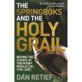 The Springboks and the Holy Grail (Signed by Author) | Dan Retief