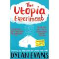 The Utopia Experiment: Surviving the Apocalypse But Losing Your Mind | Dylan Evans