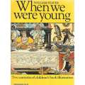 When We Were Young: Two Centuries of Children's Book Illustrations | William Feaver