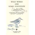 Wild Wings and Some Footsteps (Signed and Inscribed by Author) | J. Wentworth Day