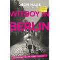 Witboy in Berlin: Adventures in the First World | Deon Maas