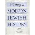 Writing a Modern Jewish History: Essays in Honor of Salo W. Baron | Barbara Kirschenblatt-Gimblet...