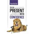 You Can Present with Confidence (Inscribed by Author) | Paul du Toit