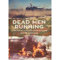 Dead Men Running: On the front line of the South African Border War - Gavin Manning