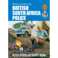 Motoring Memories Of The British South Africa Police - Barry Woan & Peter Huson