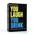 You Laugh You Drink - Drinking Game For Muti People High Quality