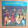 Frank Chacksfield - Play To Me Gypsy  - Vinyl LP Record - Very-Good- Quality (VG-) (minus)