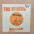 The Others  William - Vinyl 7" Record - Very-Good+ Quality (VG+) (verygoodplus7)