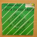 I Talk To The Trees - Vinyl 7" Record - Very-Good+ Quality (VG+) (verygoodplus7)