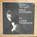 Janus Vroegryk  Relax Through Self Hypnosis  Vinyl LP Record - Very-Good+ Quality (VG+) (ve...