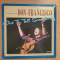 Don Francisco  Got To Tell Somebody -  Vinyl LP Record - Very-Good+ Quality (VG+)