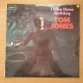 Tom Jones  I Who Have Nothing - Vinyl LP Record - Very-Good Quality (VG)  (verry)