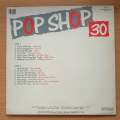Pop Shop Vol 30 -  Vinyl LP Record - Very-Good Quality (VG)  (verry)
