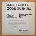 Eddie Fletcher - Good Evening - Vinyl LP Record - Very-Good+ Quality (VG+) (verygoodplus)
