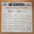 Searchers - When You Walk In the Room - Vinyl LP Record - Very-Good+ Quality (VG+) (verygoodplus)