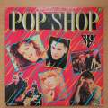 Pop Shop Vol 39   Vinyl LP Record - Very-Good Quality (VG)  (verry)