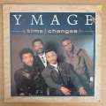 Ymage  Time Changes - Vinyl LP Record - Very-Good- Quality (VG-) (minus)