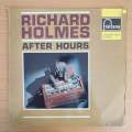 Richard Holmes  After Hours- Vinyl LP Record  - Good Quality (G) (goood)