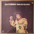 Ella Fitzgerald  These Are The Blues - Vinyl LP Record - Very-Good+ Quality (VG+)