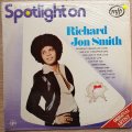 Spotlight on Richard Jon Smith - Vinyl LP Record - Opened  - Very-Good Quality (VG)