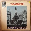 Seekers - A World Of Our Own  Vinyl LP Record - Opened  - Good+ Quality (G+)