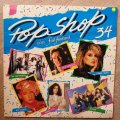 Pop Shop - Vol 34 - Vinyl LP Record - Opened  - Very-Good+ Quality (VG+)