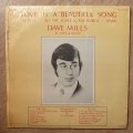 Dave Mills - Love Is a Beautiful Song - Vinyl LP Record - Opened  - Very-Good Quality+ (VG+)